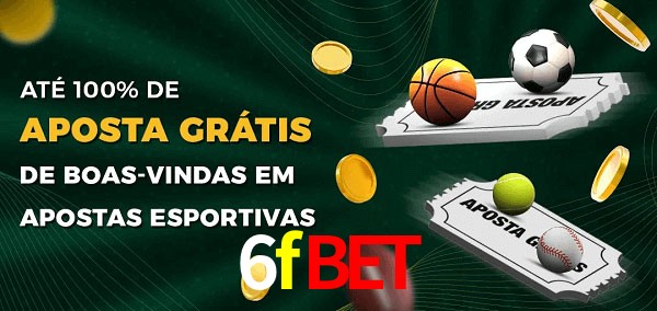 6fbet Ate 100% de Aposta Gratis